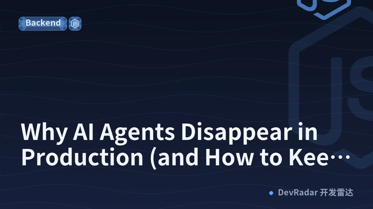 Why AI Agents Disappear in Production (and How to Keep Them Running for $5.70/Month)