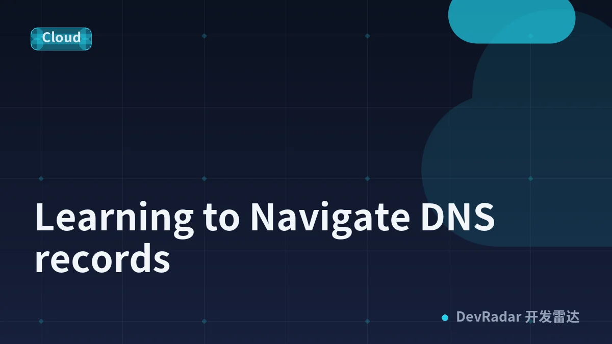 Learning to Navigate DNS records