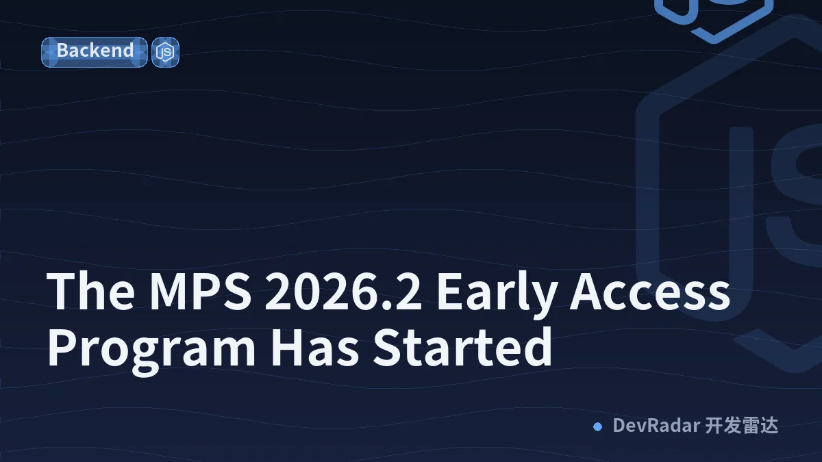 The MPS 2026.2 Early Access Program Has Started
