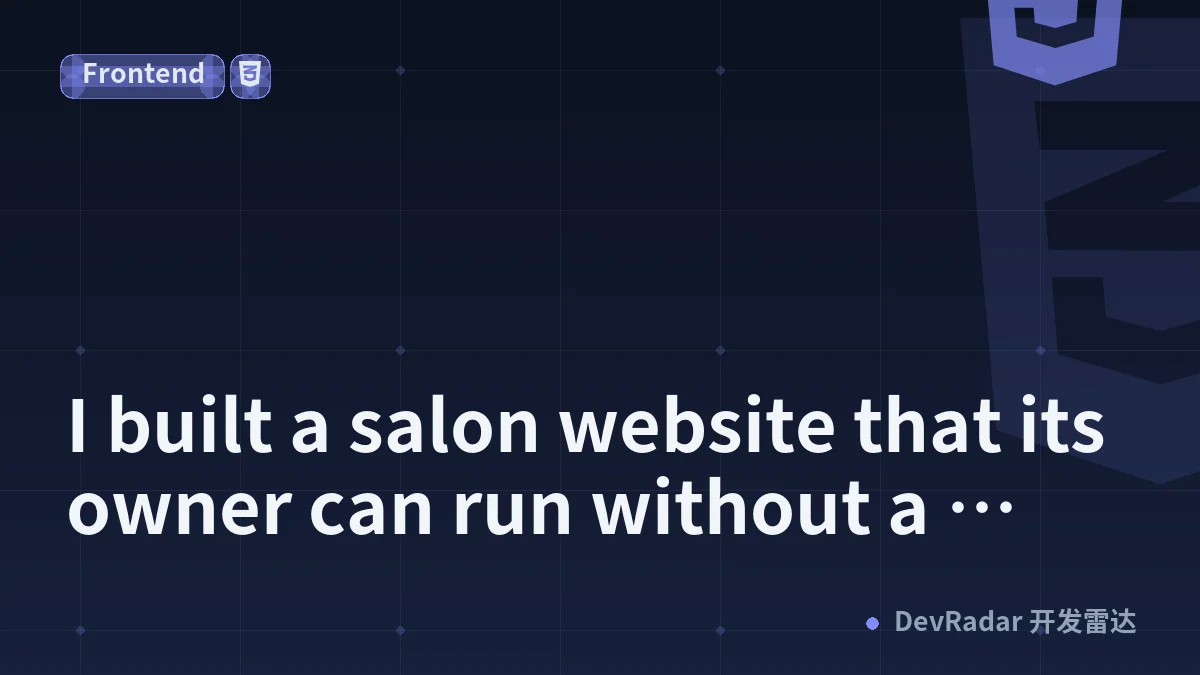 I built a salon website that its owner can run without a developer
