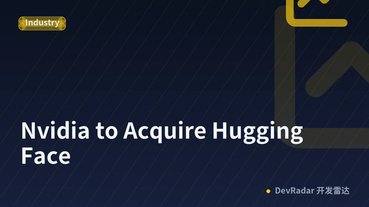 Nvidia to Acquire Hugging Face