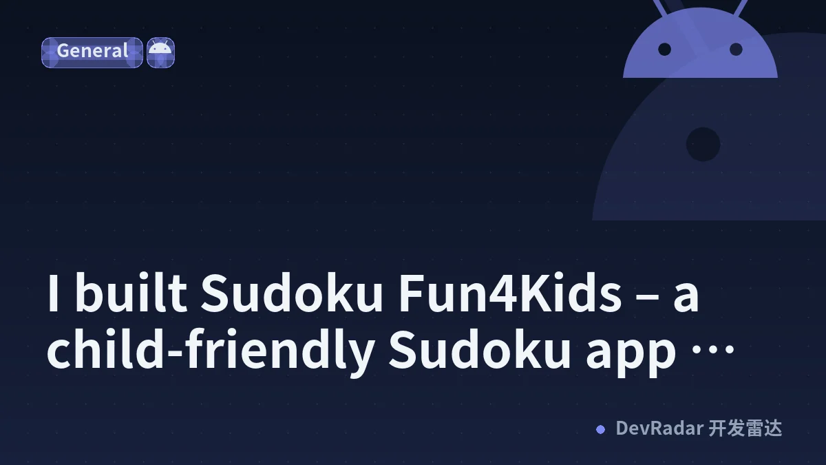 I built Sudoku Fun4Kids – a child-friendly Sudoku app with Flutter for Android, iOS and Windows