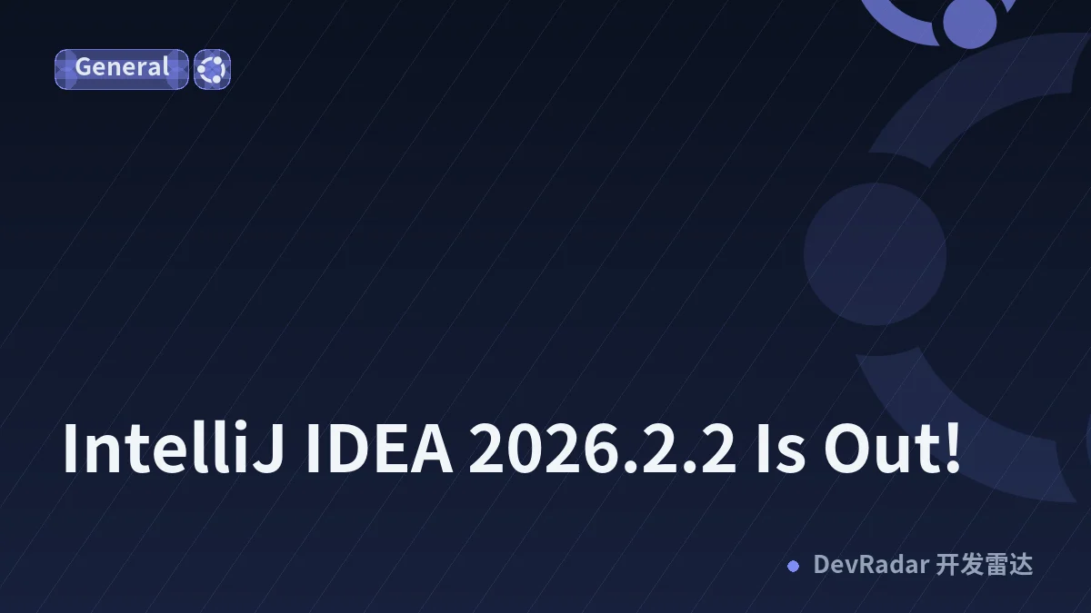 IntelliJ IDEA 2026.2.2 Is Out!