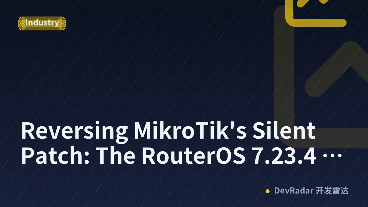 Reversing MikroTik's Silent Patch: The RouterOS 7.23.4 Fix They Wouldn't Explain