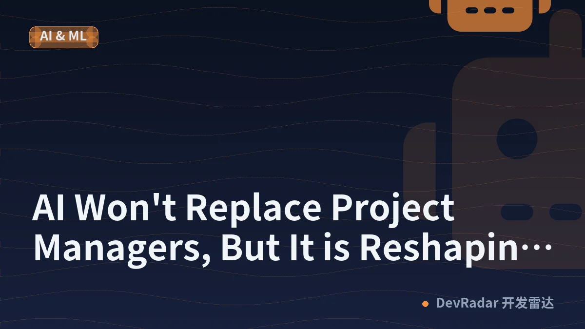 AI Won't Replace Project Managers, But It is Reshaping How Work Gets Done