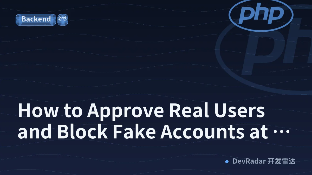 How to Approve Real Users and Block Fake Accounts at Sign Up with Lookup and Verify in PHP