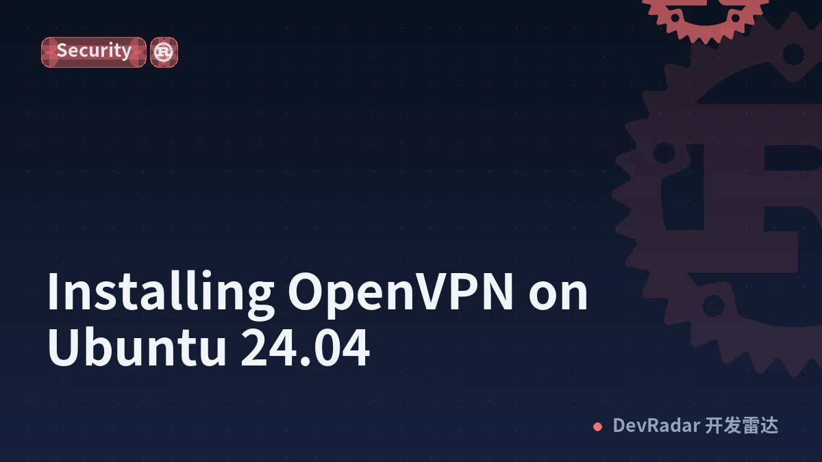 Installing OpenVPN on Ubuntu 24.04