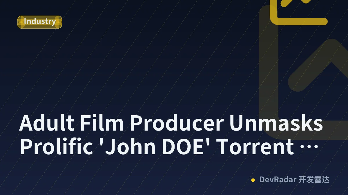 Adult Film Producer Unmasks Prolific 'John DOE' Torrent Pirate as Meta Executive
