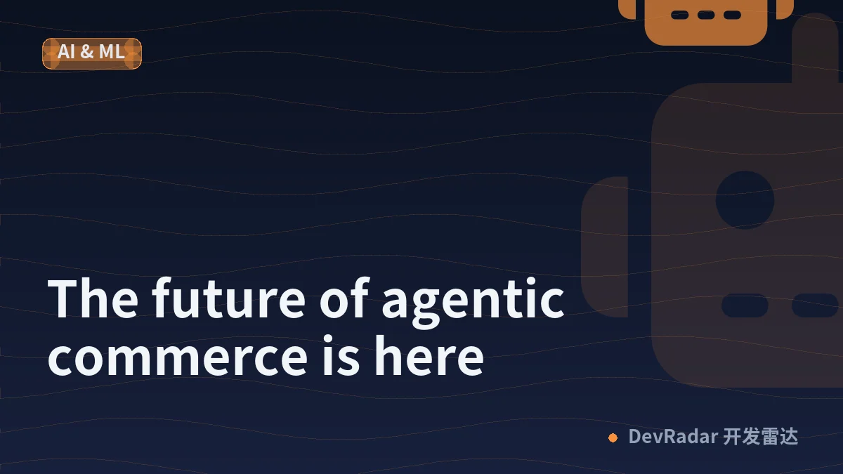 The future of agentic commerce is here