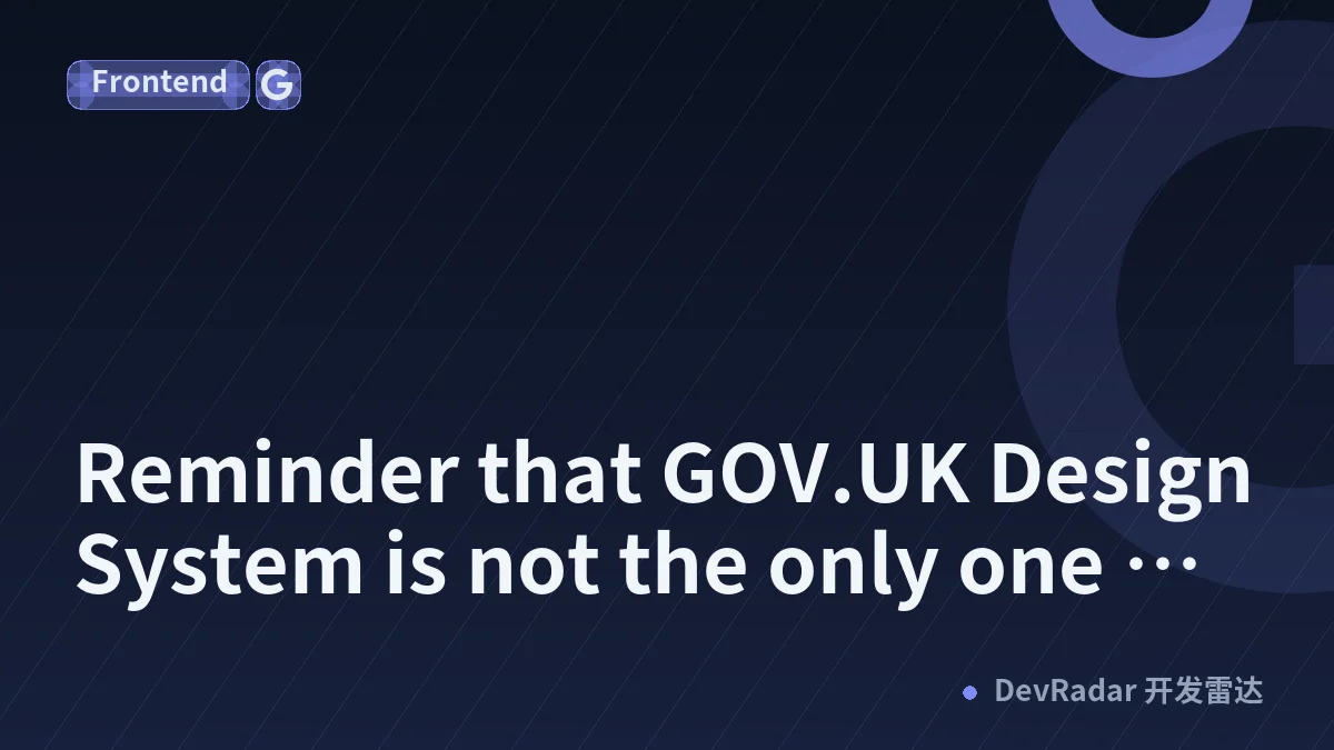 Reminder that GOV.UK Design System is not the only one out there