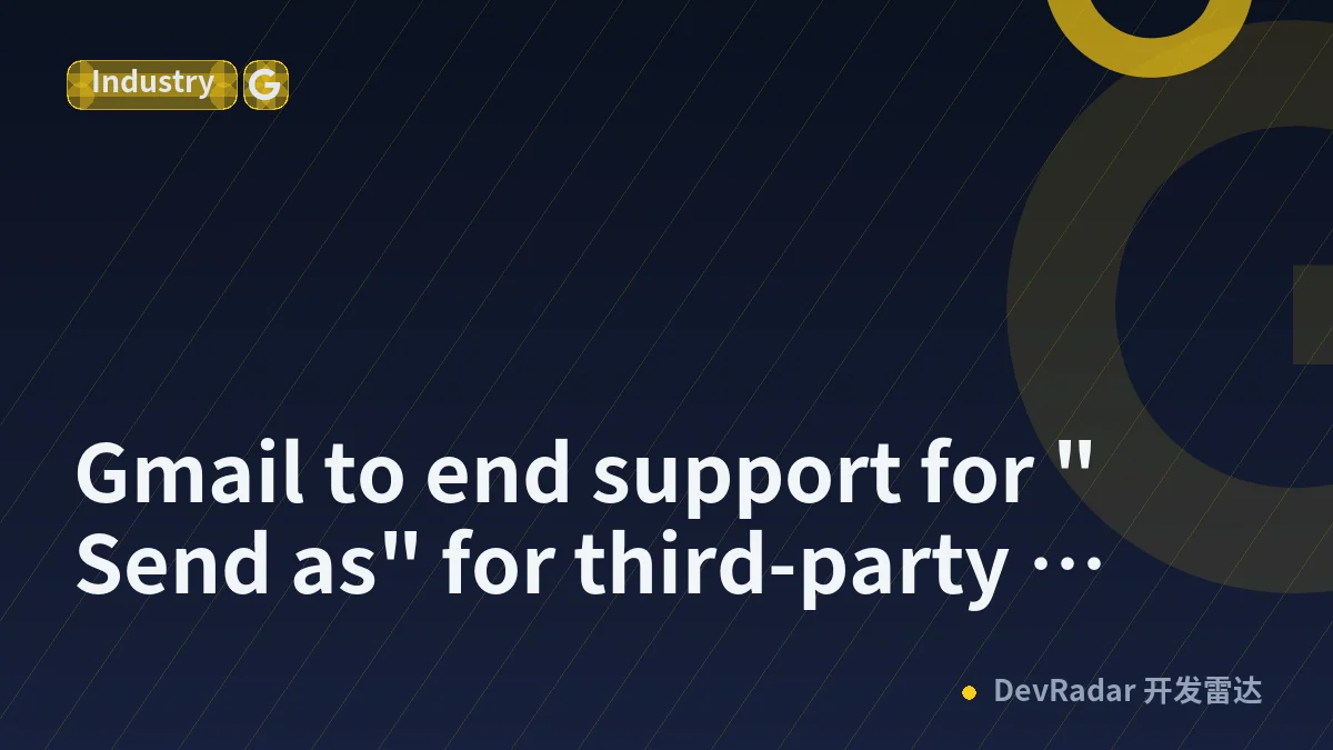 Gmail to end support for "Send as" for third-party addresses, such as @yahoo.com