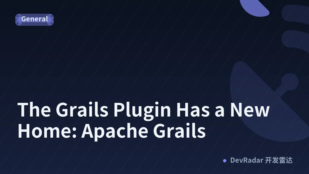 The Grails Plugin Has a New Home: Apache Grails