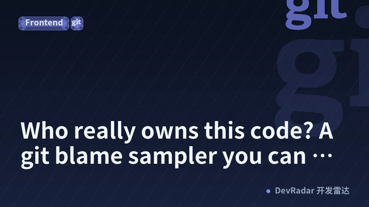 Who really owns this code? A git blame sampler you can run in one command