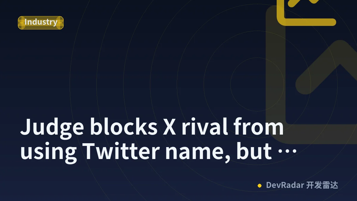 Judge blocks X rival from using Twitter name, but allows ‘Tweet’ for now