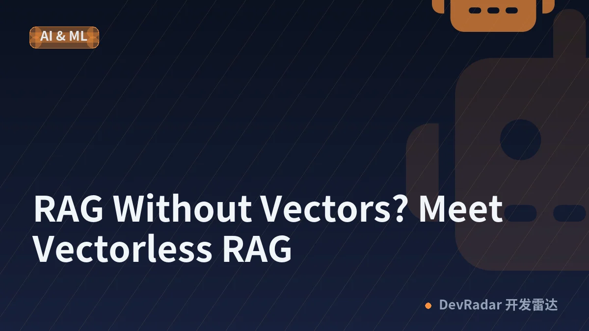 RAG Without Vectors? Meet Vectorless RAG