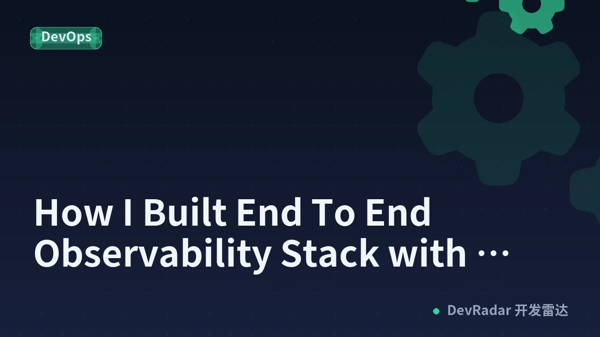 How I Built End To End Observability Stack with OpenTelemetry, Prometheus, Grafana, Loki, and Jaeger