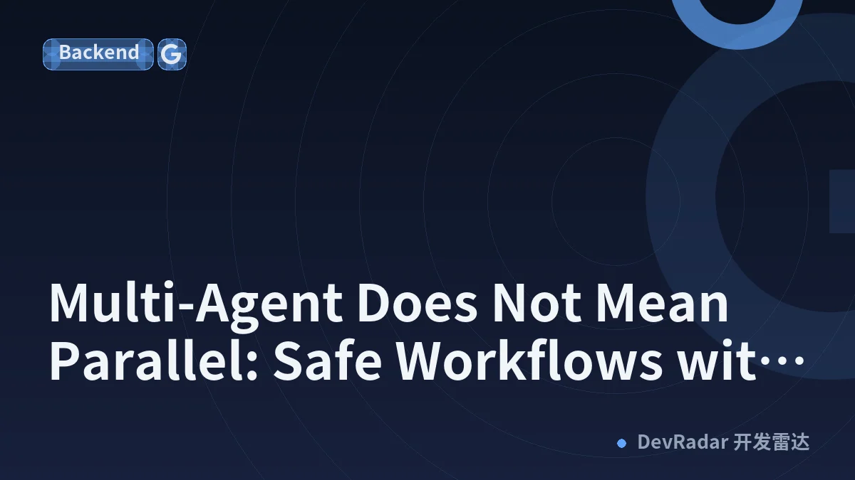 Multi-Agent Does Not Mean Parallel: Safe Workflows with Google ADK