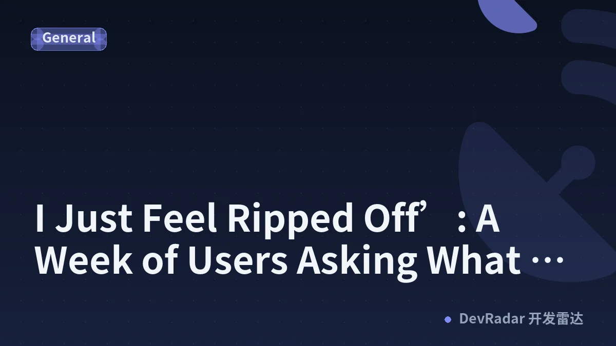 ‘I Just Feel Ripped Off’: A Week of Users Asking What They Pay For