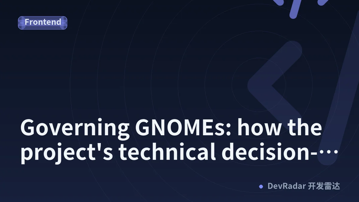 [$] Governing GNOMEs: how the project's technical decision-making is evolving