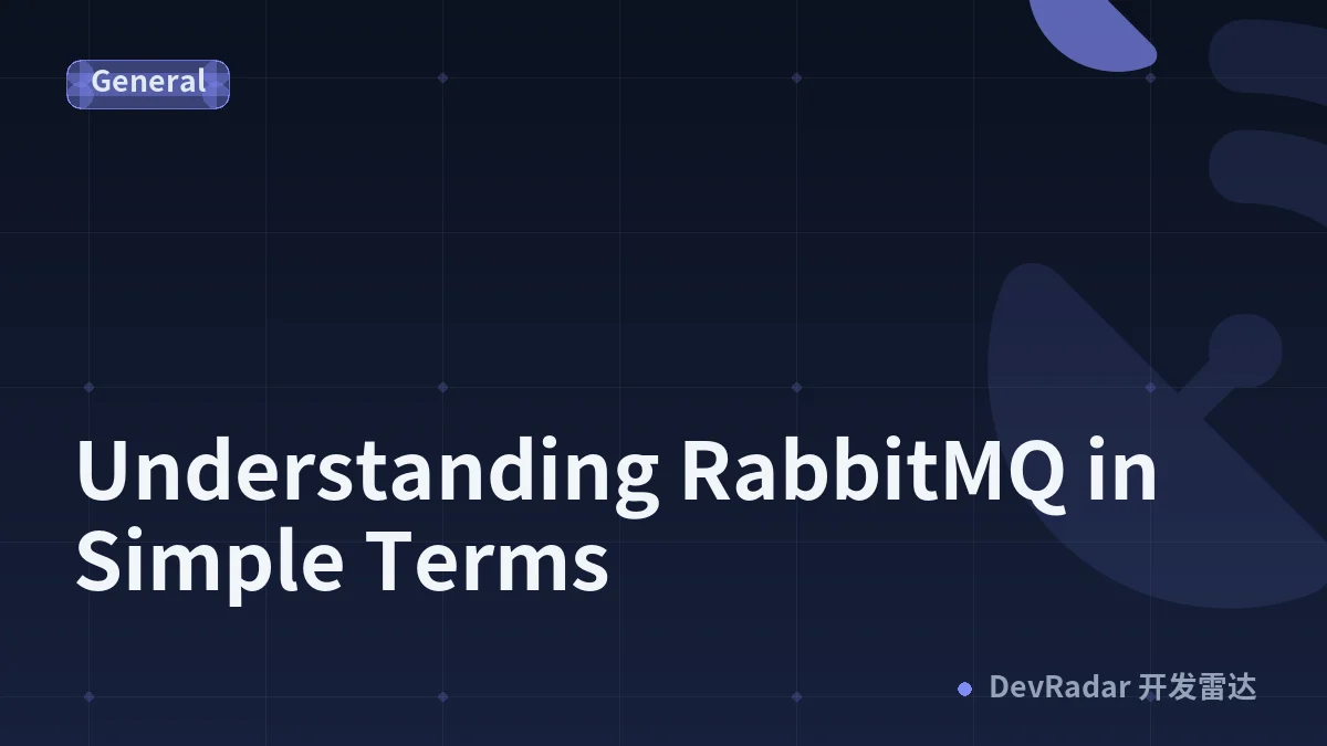 Understanding RabbitMQ in Simple Terms