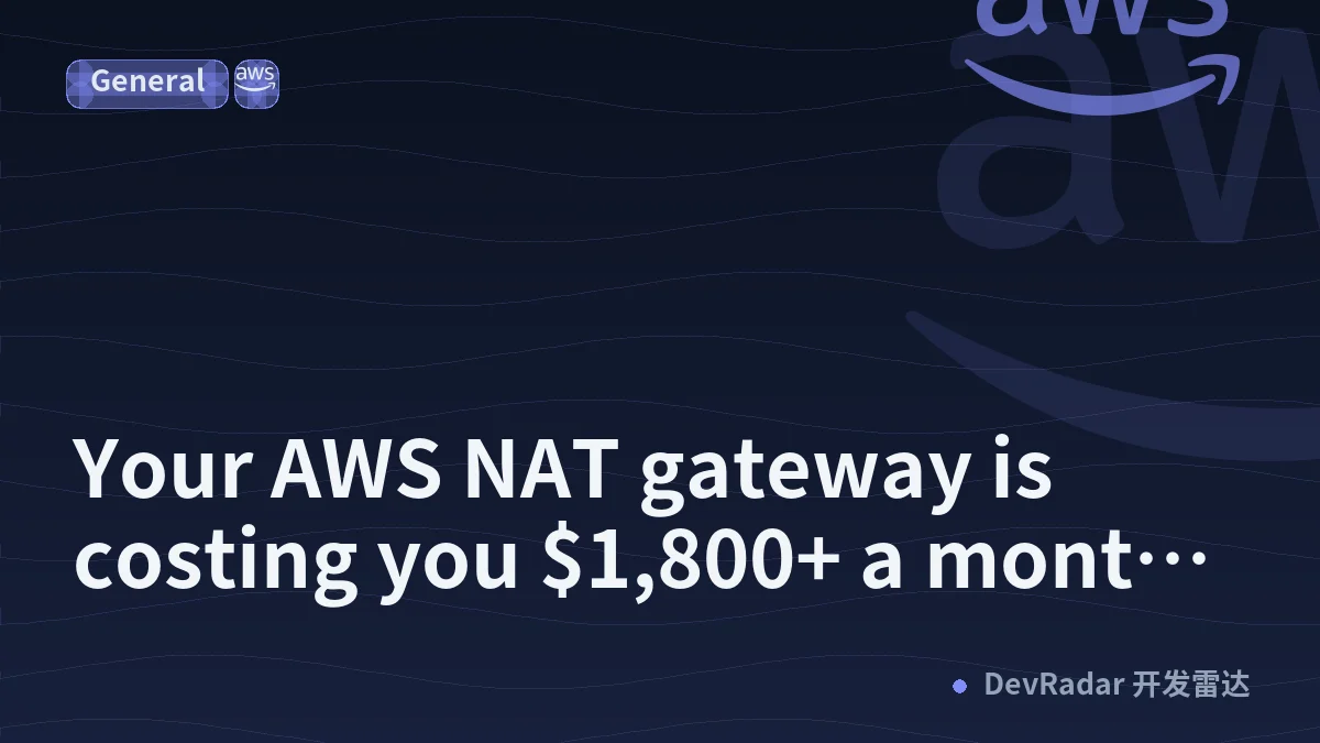 Your AWS NAT gateway is costing you $1,800+ a month. Here's why and how to fix it.