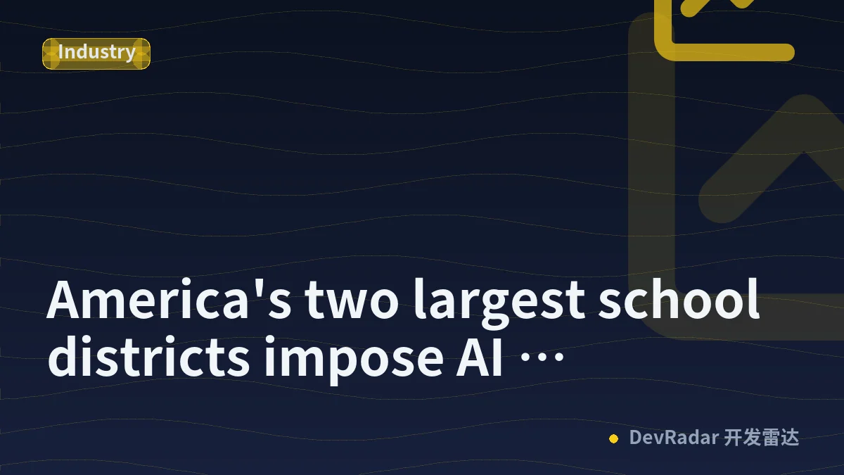 America's two largest school districts impose AI moratoriums