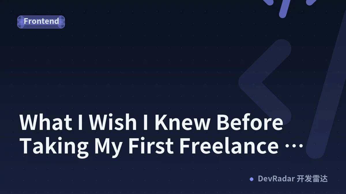 What I Wish I Knew Before Taking My First Freelance Client
