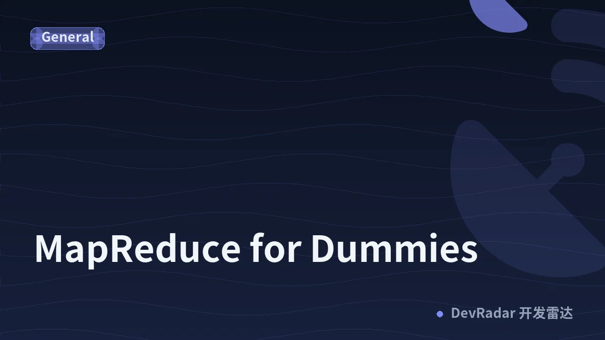 MapReduce for Dummies