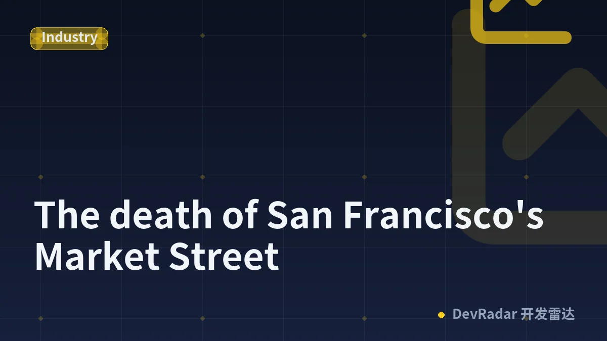 The death of San Francisco's Market Street