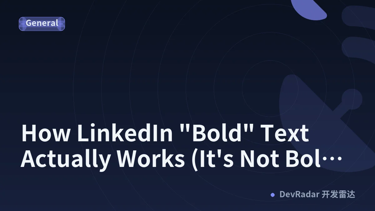 How LinkedIn "Bold" Text Actually Works (It's Not Bold At All)