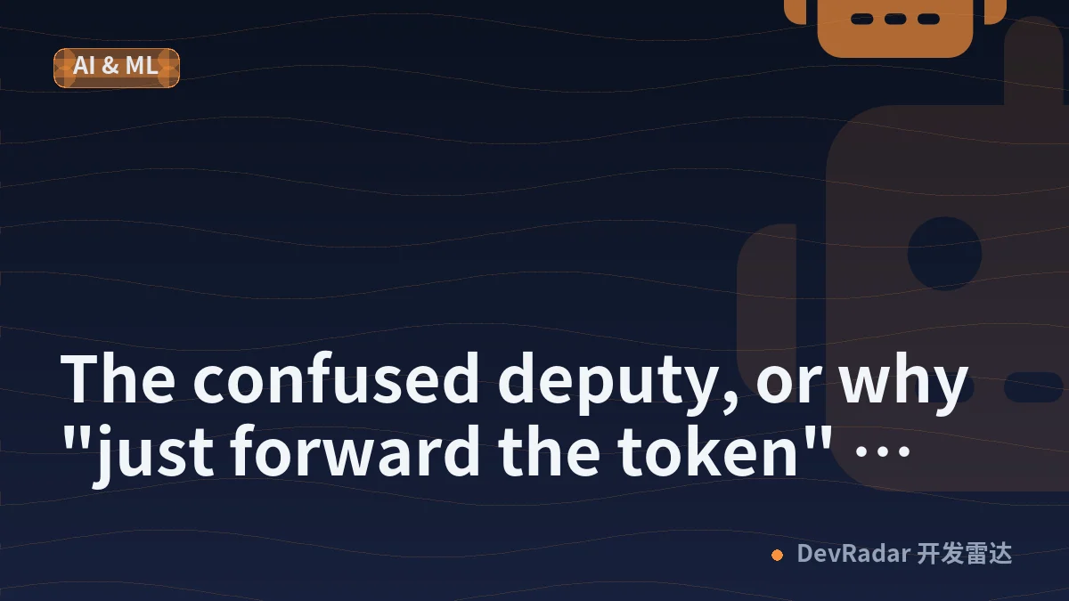 The confused deputy, or why "just forward the token" breaks your MCP server