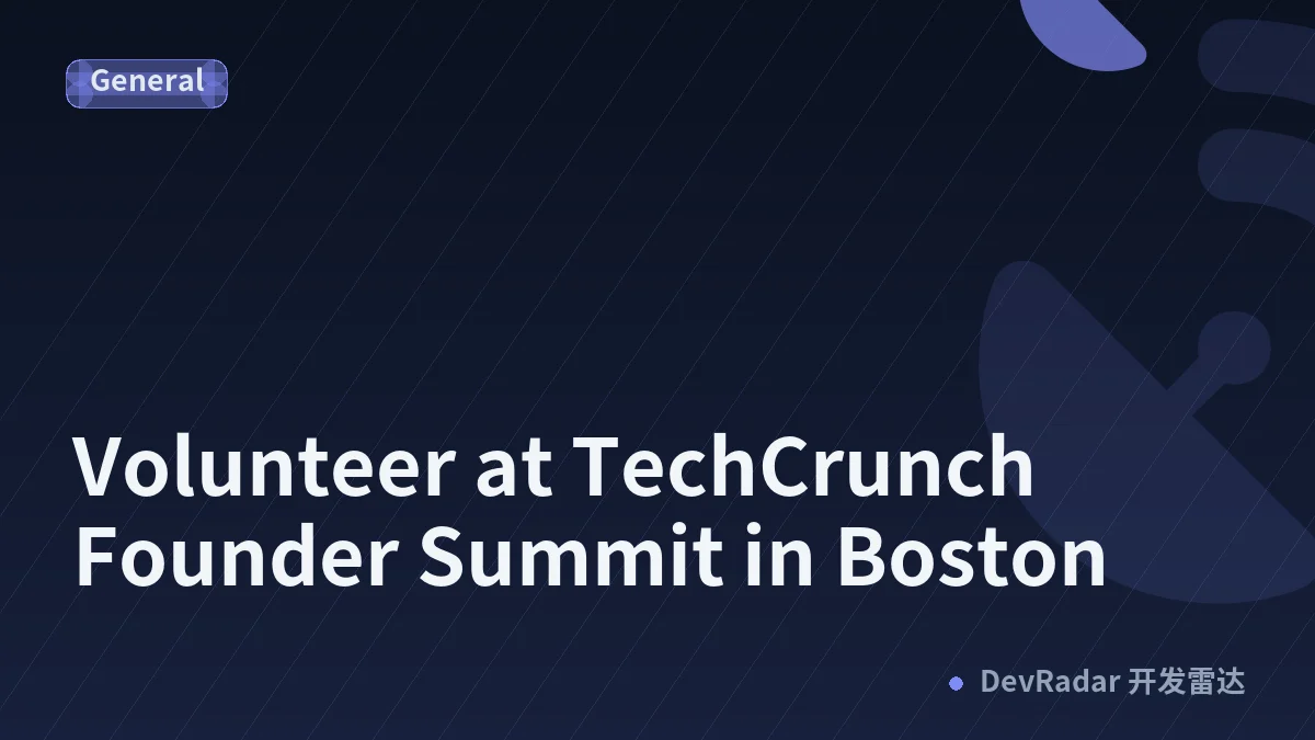 Volunteer at TechCrunch Founder Summit in Boston