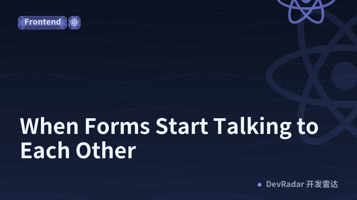 When Forms Start Talking to Each Other