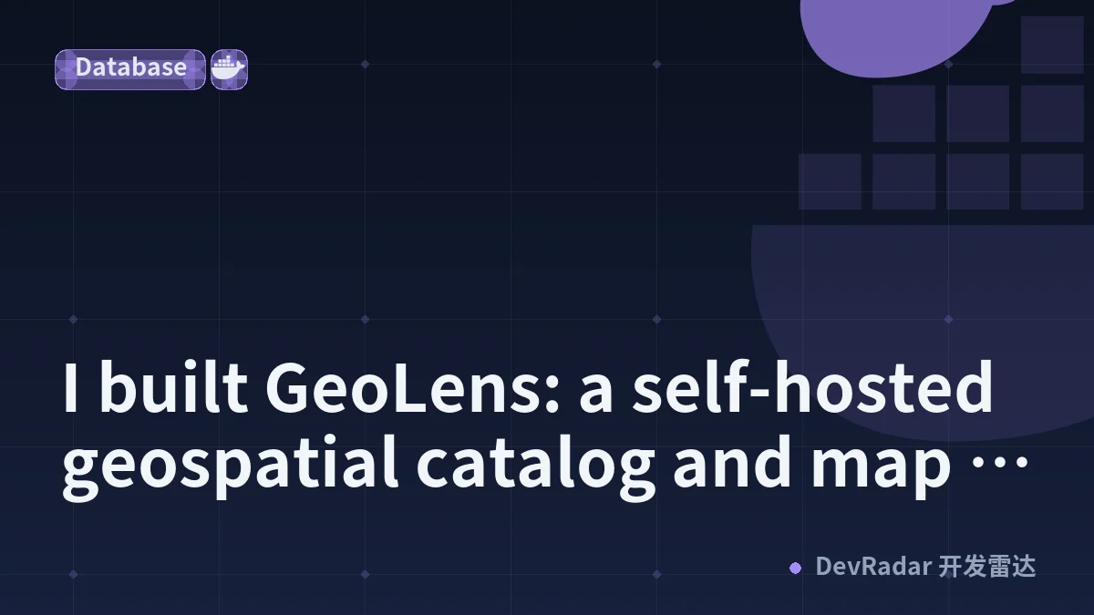 I built GeoLens: a self-hosted geospatial catalog and map builder (PostGIS, vector tiles, one docker compose)