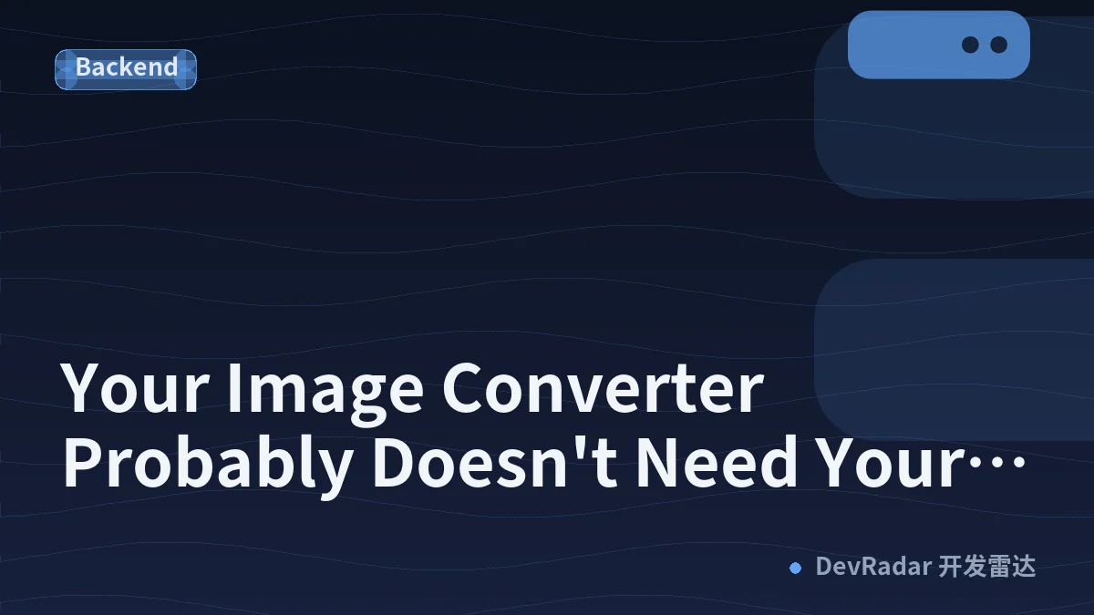 Your Image Converter Probably Doesn't Need Your Image on a Server