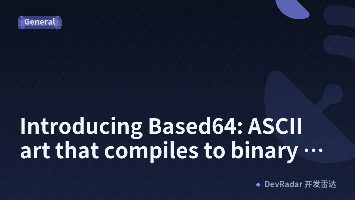 Introducing Based64: ASCII art that compiles to binary images and more