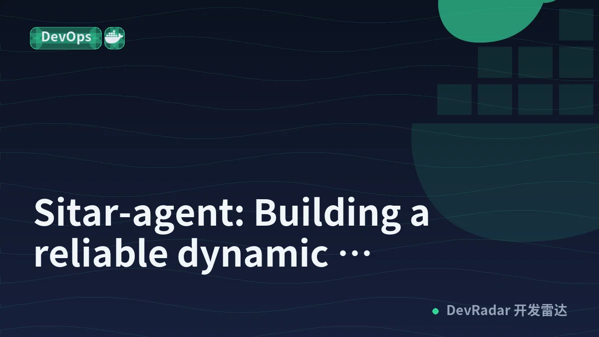 Sitar-agent: Building a reliable dynamic configuration sidecar at scale