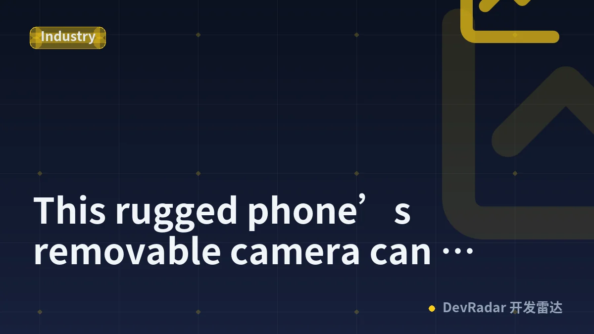 This rugged phone’s removable camera can survive and capture your extreme adventures
