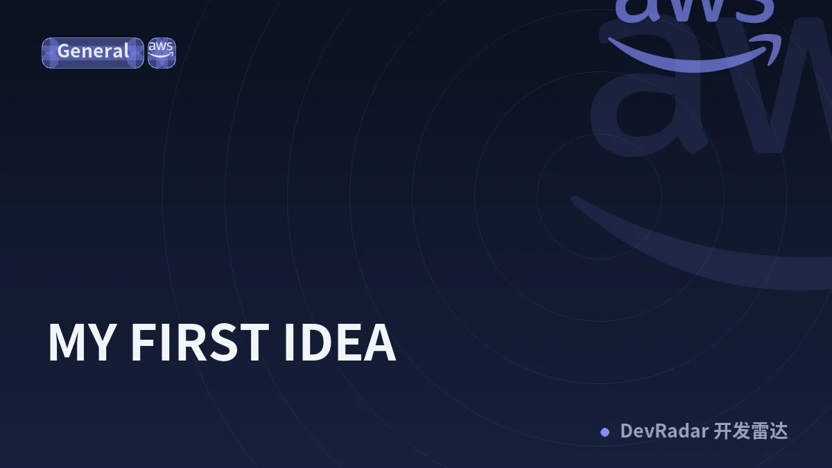 MY FIRST IDEA