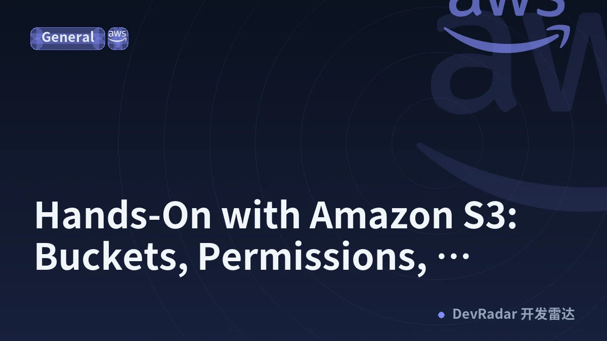 Hands-On with Amazon S3: Buckets, Permissions, Lifecycle Rules and Static Hosting published: true tags: aws, devops, s3 cover