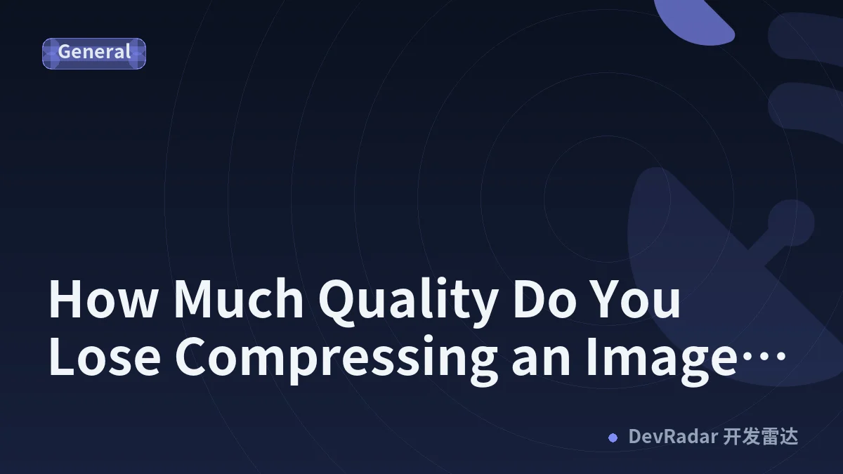 How Much Quality Do You Lose Compressing an Image? We Measured It on 24 Photos