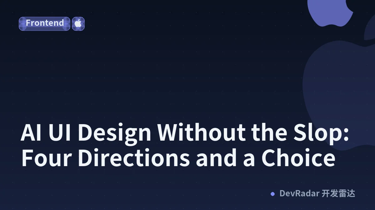 AI UI Design Without the Slop: Four Directions and a Choice