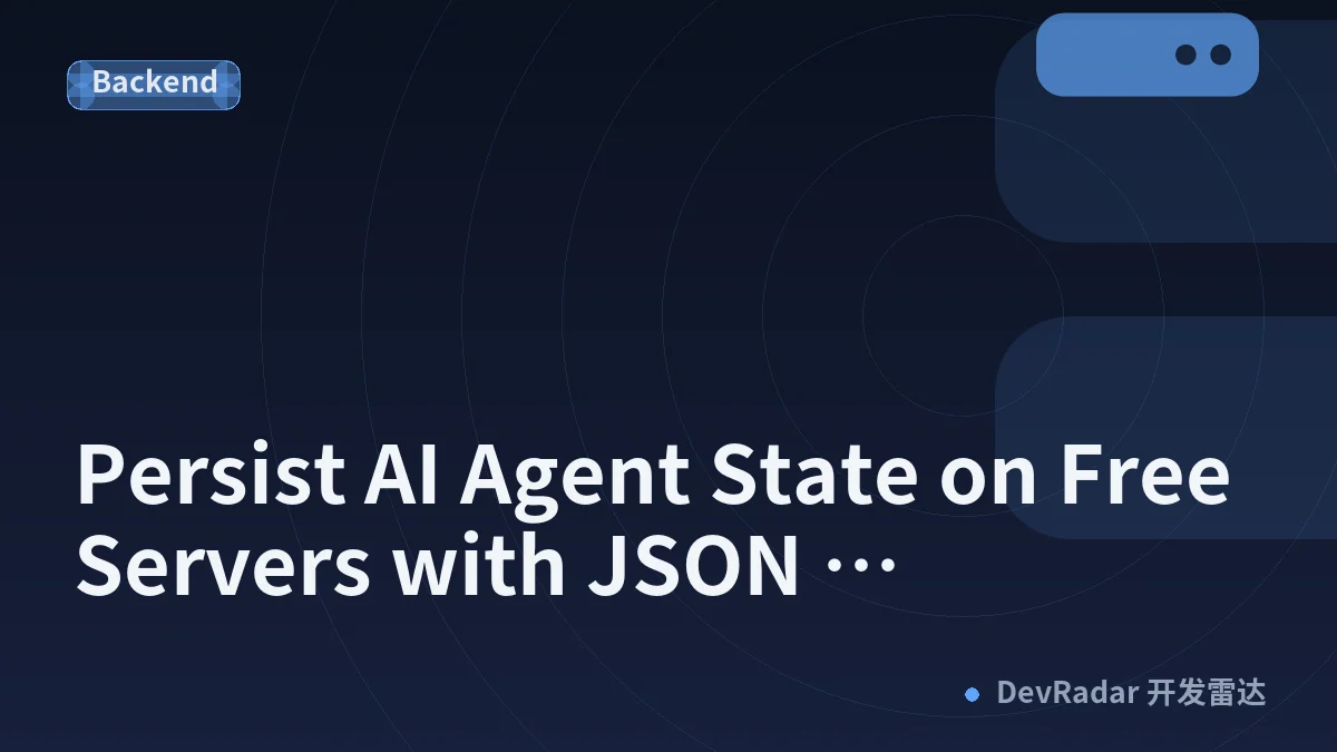 Persist AI Agent State on Free Servers with JSON Checkpoints