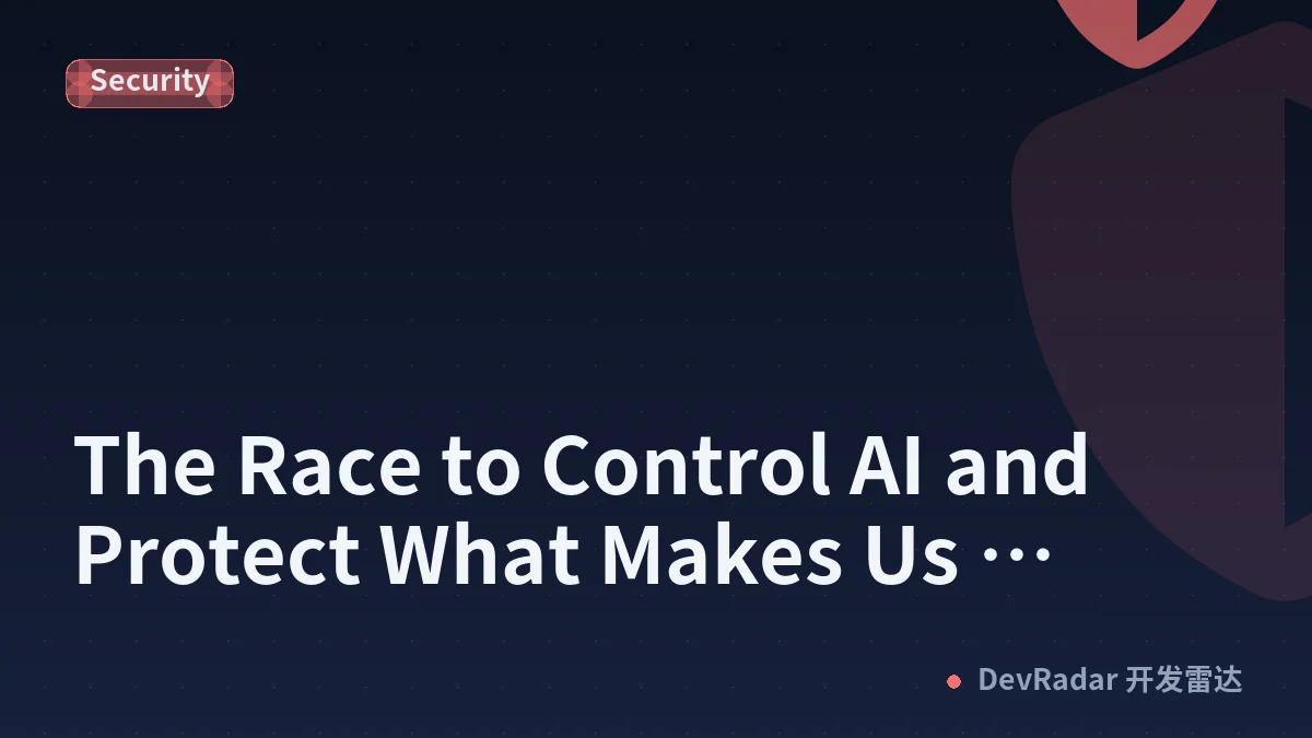 The Race to Control AI and Protect What Makes Us Human