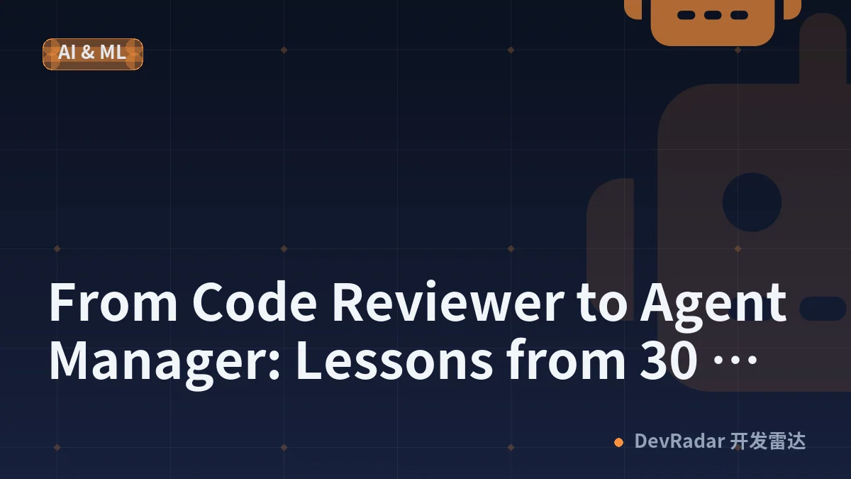 From Code Reviewer to Agent Manager: Lessons from 30 Days of AI-Generated Software