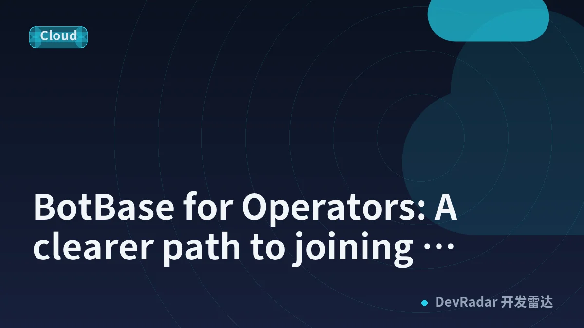 BotBase for Operators: A clearer path to joining Cloudflare's directory of bots and agents