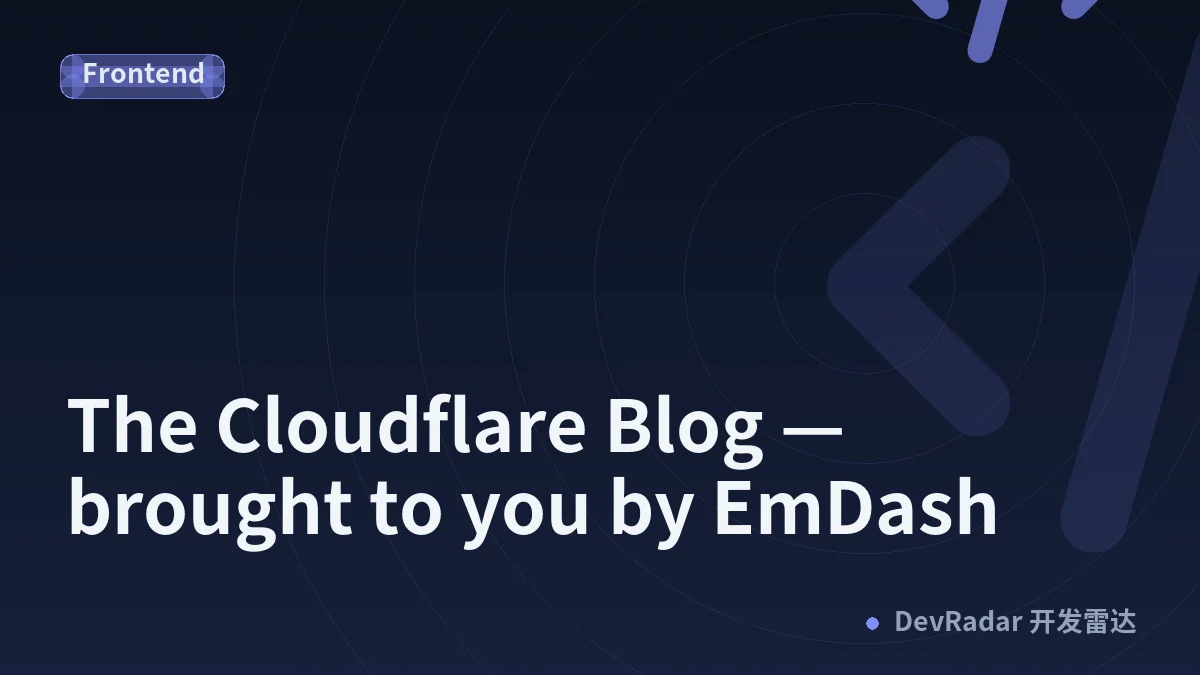 The Cloudflare Blog — brought to you by EmDash