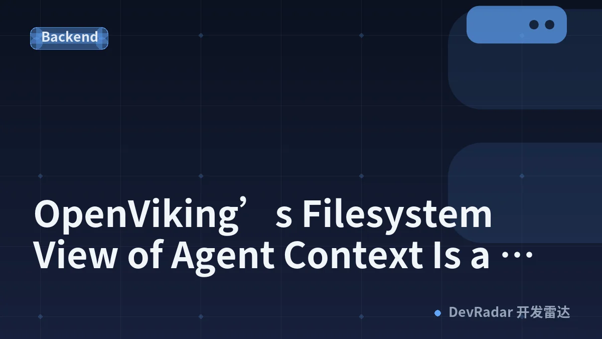 OpenViking’s Filesystem View of Agent Context Is a Welcome Escape from RAG Glue Code