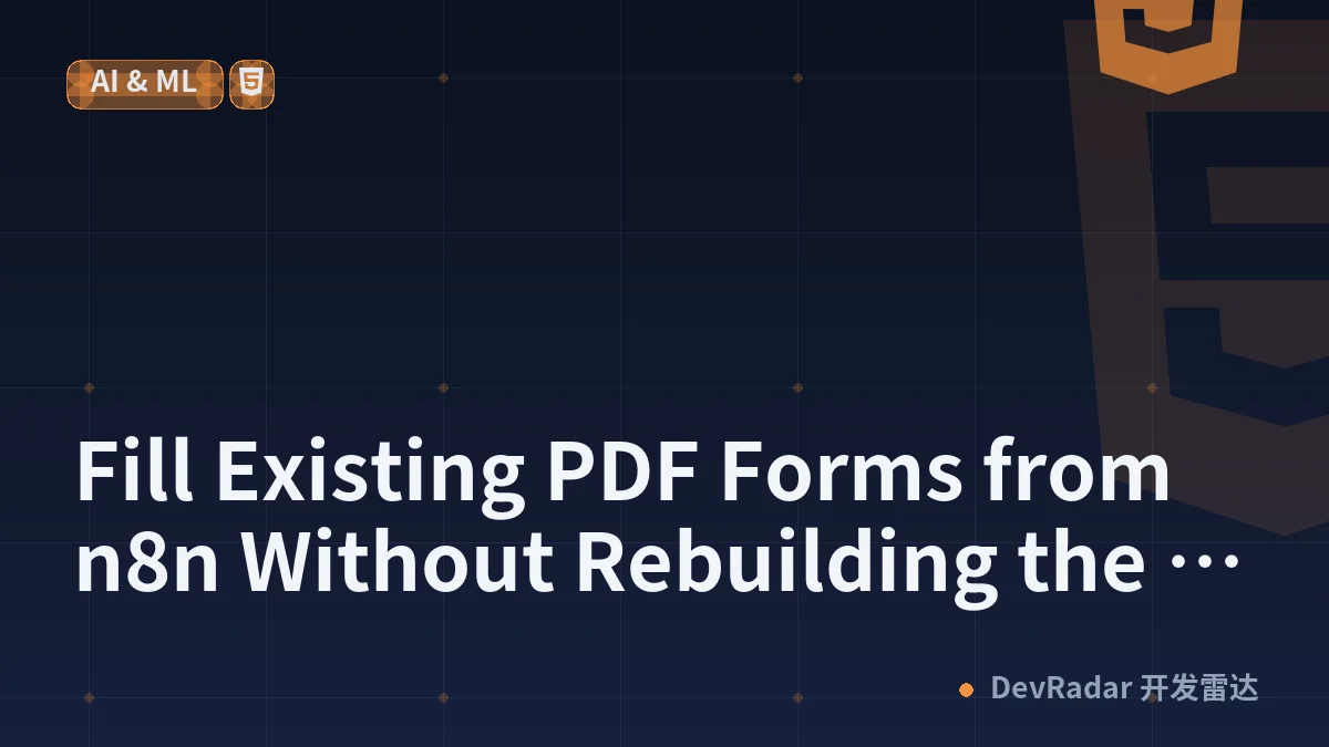 Fill Existing PDF Forms from n8n Without Rebuilding the Template