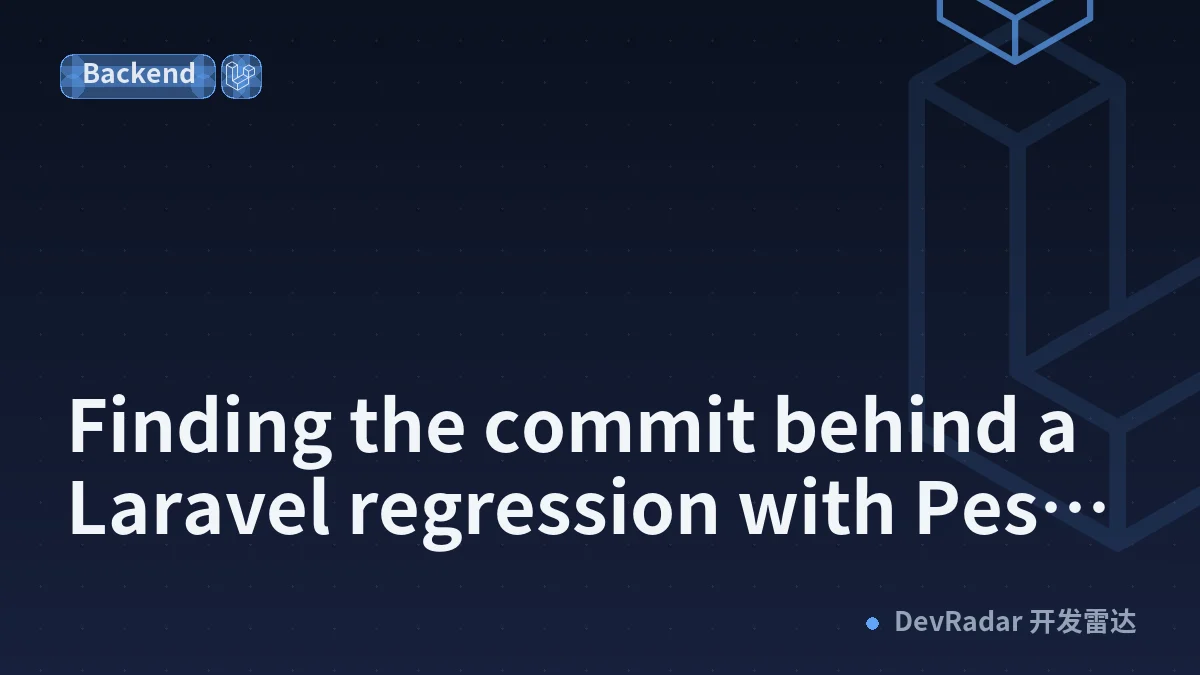 Finding the commit behind a Laravel regression with Pest and git bisect